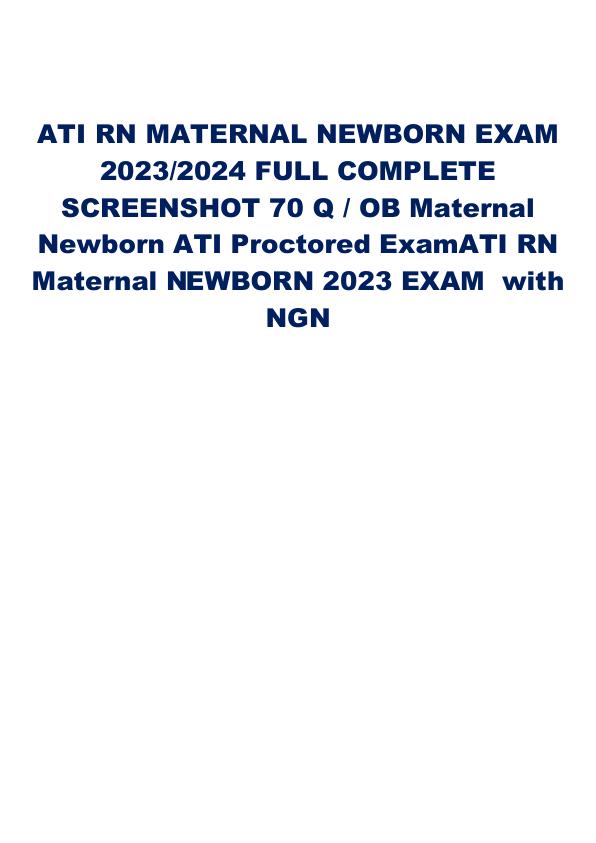 maternal-newborn-ati-proctored-exam-2023-2024-70-screenshot-questions-answers-graded-a-ati-rn-maternal-newborn-2023-exam-with-ngn.pdf