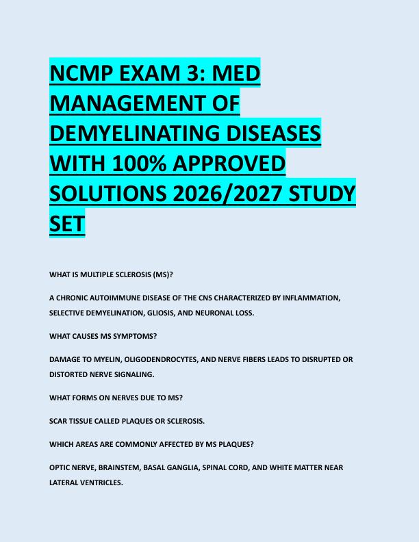NCMP EXAM 3: MED  MANAGEMENT OF  DEMYELINATING DISEASES  WITH 100% APPROVED  SOLUTIONS 2026/2027 STUDY  SET 