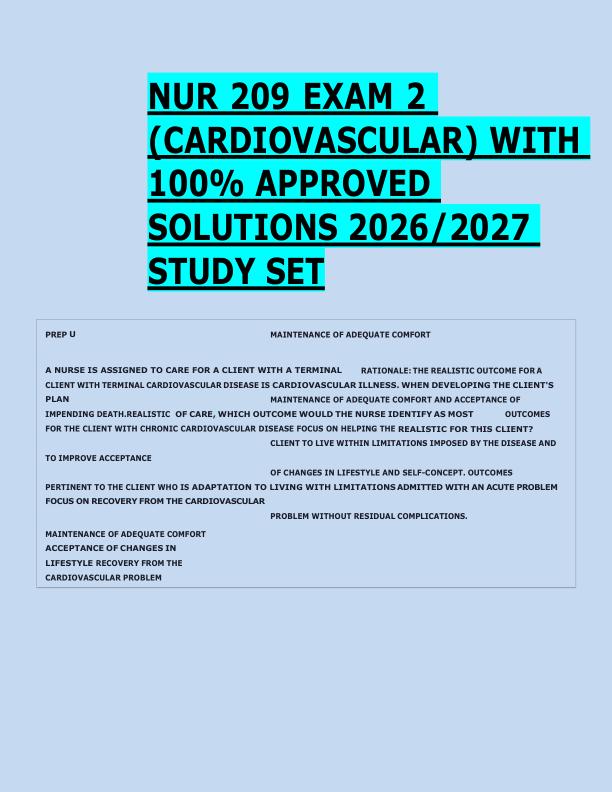   NUR 209 EXAM 2  (CARDIOVASCULAR) WITH  100% APPROVED  SOLUTIONS 2026/2027  STUDY SET