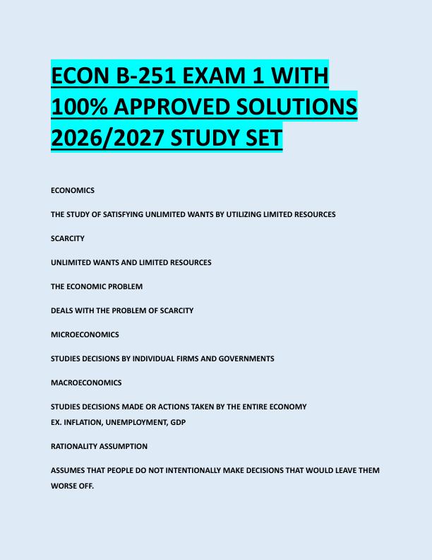 ECON B-251 EXAM 1 WITH  100% APPROVED SOLUTIONS  2026/2027 STUDY SET