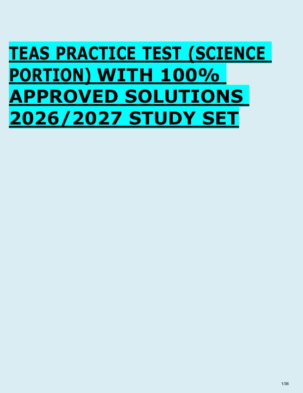 TEAS PRACTICE TEST (SCIENCE  PORTION) WITH 100%  APPROVED SOLUTIONS  2026/2027 STUDY SET
