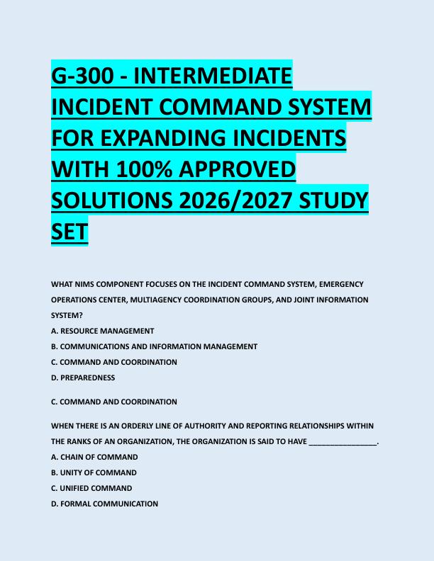 G-300 - INTERMEDIATE  INCIDENT COMMAND SYSTEM  FOR EXPANDING INCIDENTS  WITH 100% APPROVED  SOLUTIONS 2026/2027 STUDY  SET