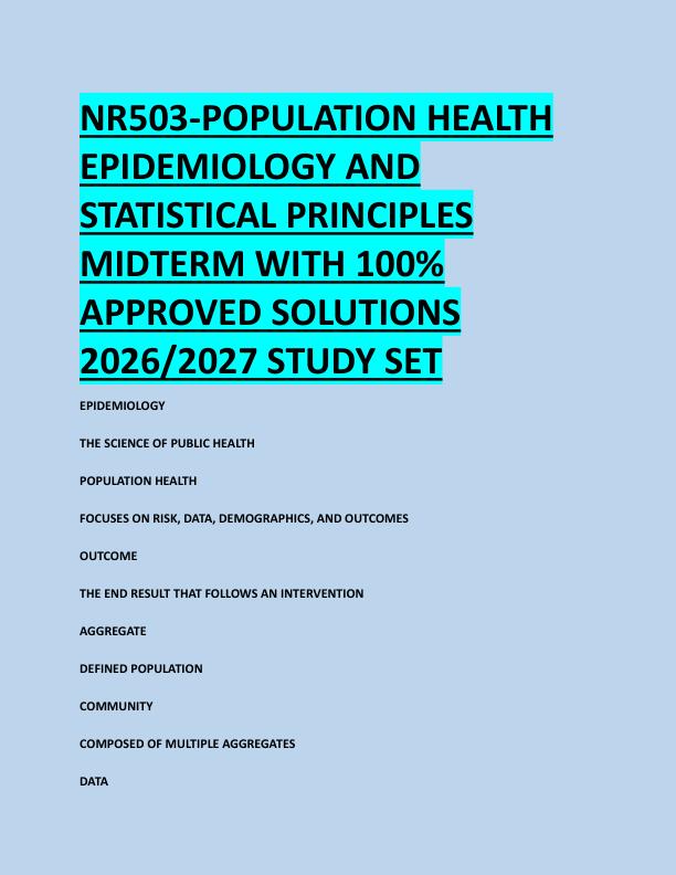 NR503-POPULATION HEALTH  EPIDEMIOLOGY AND  STATISTICAL PRINCIPLES  MIDTERM WITH 100%  APPROVED SOLUTIONS  2026/2027 STUDY SET 
