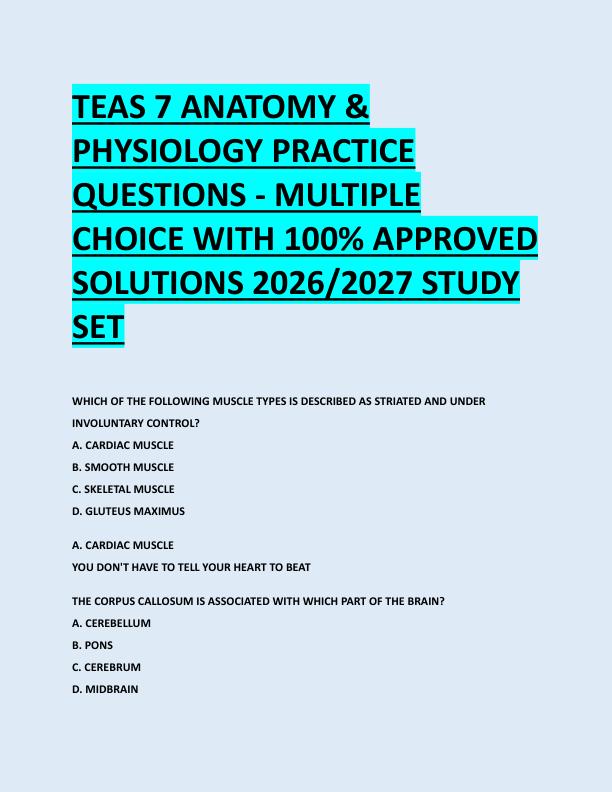 TEAS 7 ANATOMY &  PHYSIOLOGY PRACTICE  QUESTIONS - MULTIPLE  CHOICE WITH 100% APPROVED  SOLUTIONS 2026/2027 STUDY  SET 