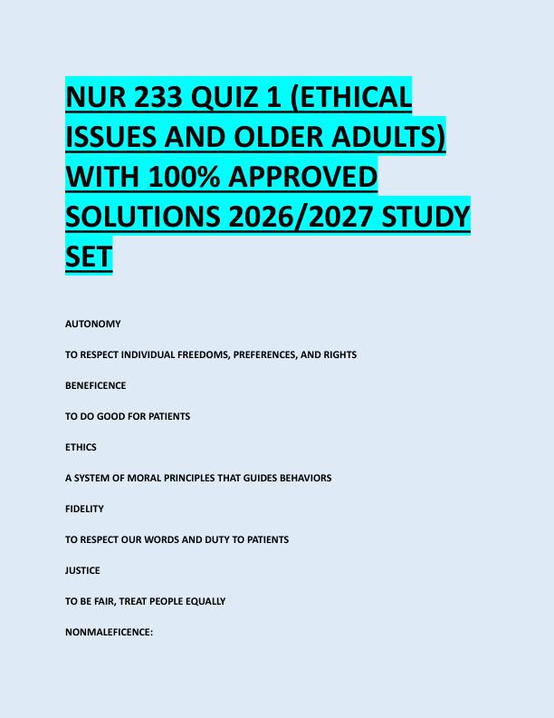 NUR 233 QUIZ 1 (ETHICAL  ISSUES AND OLDER ADULTS)  WITH 100% APPROVED  SOLUTIONS 2026/2027 STUDY  SET