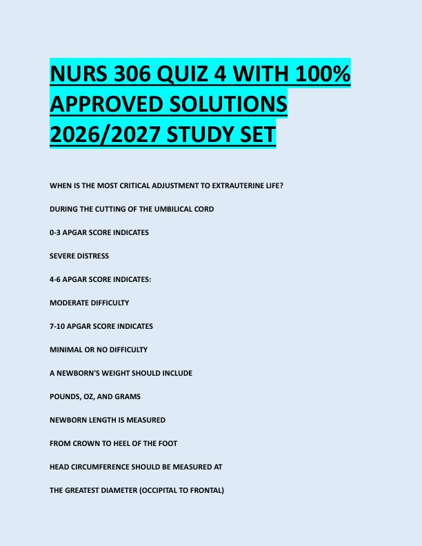 NURS 306 QUIZ 4 WITH 100%  APPROVED SOLUTIONS  2026/2027 STUDY SET