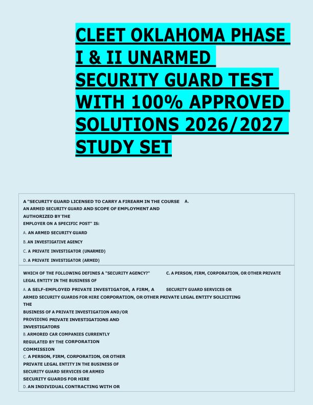 CLEET OKLAHOMA PHASE  I & II UNARMED  SECURITY GUARD TEST  WITH 100% APPROVED  SOLUTIONS 2026/2027  STUDY SET