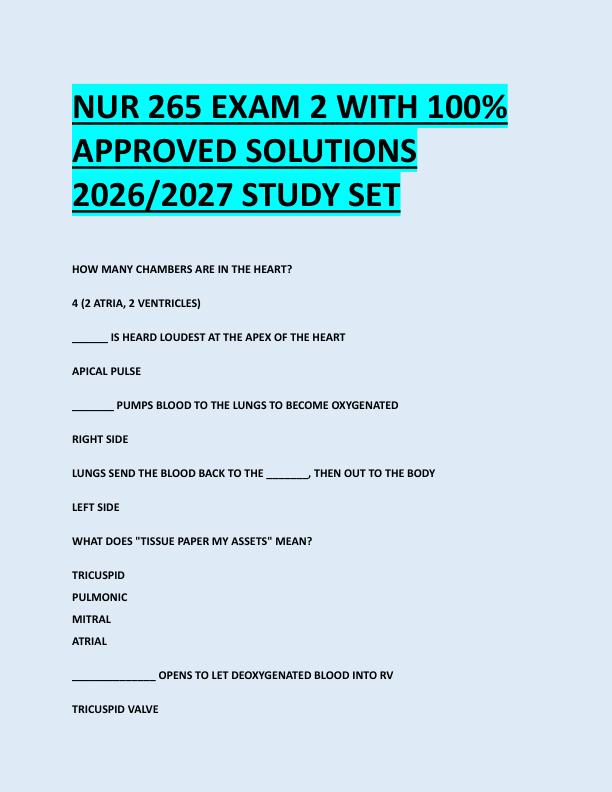 NUR 265 EXAM 2 WITH 100%  APPROVED SOLUTIONS  2026/2027 STUDY SET 