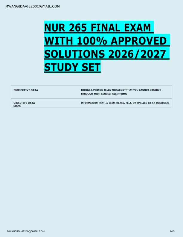 NUR 265 FINAL EXAM  WITH 100% APPROVED  SOLUTIONS 2026/2027  STUDY SET 