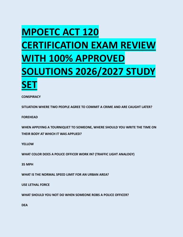 MPOETC ACT 120  CERTIFICATION EXAM REVIEW   WITH 100% APPROVED  SOLUTIONS 2026/2027 STUDY  SET 