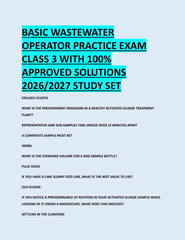 BASIC WASTEWATER  OPERATOR PRACTICE EXAM  CLASS 3 WITH 100%  APPROVED SOLUTIONS  2026/2027 STUDY SET 