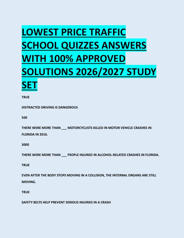 LOWEST PRICE TRAFFIC  SCHOOL QUIZZES ANSWERS  WITH 100% APPROVED  SOLUTIONS 2026/2027 STUDY  SET