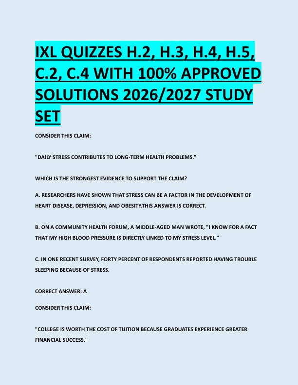 IXL QUIZZES H.2, H.3, H.4, H.5,  C.2, C.4 WITH 100% APPROVED  SOLUTIONS 2026/2027 STUDY  SET 