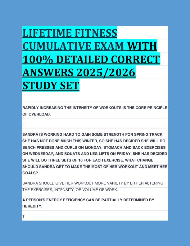 LIFETIME FITNESS  CUMULATIVE EXAM WITH  100% DETAILED CORRECT  ANSWERS 2025/2026  STUDY SET 