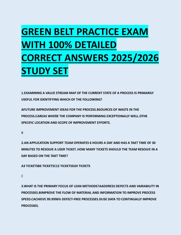 GREEN BELT PRACTICE EXAM  WITH 100% DETAILED  CORRECT ANSWERS 2025/2026  STUDY SET 
