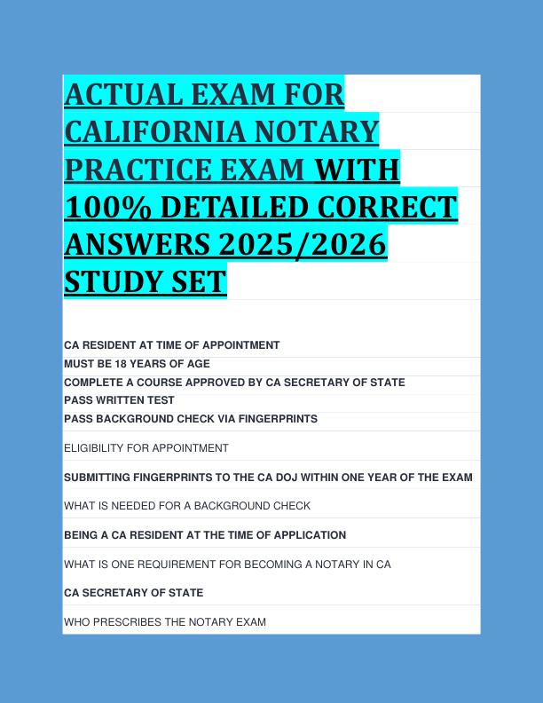ACTUAL EXAM FOR  CALIFORNIA NOTARY  PRACTICE EXAM WITH  100% DETAILED CORRECT  ANSWERS 2025/2026  STUDY SET 