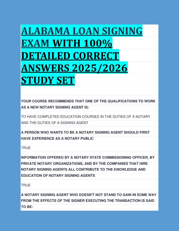 ALABAMA LOAN SIGNING  EXAM WITH 100%  DETAILED CORRECT  ANSWERS 2025/2026  STUDY SET 