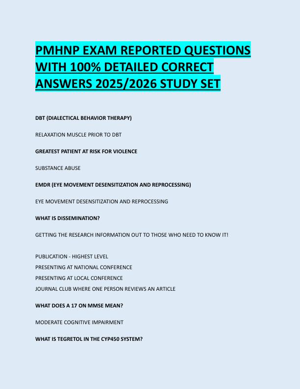 PMHNP EXAM REPORTED QUESTIONS  WITH 100% DETAILED CORRECT  ANSWERS 2025/2026 STUDY SET 