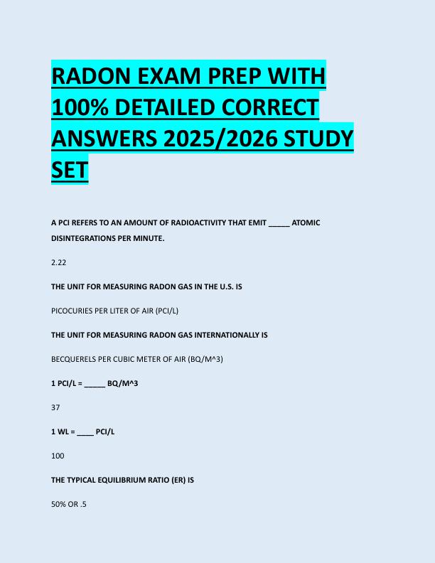 RADON EXAM PREP WITH  100% DETAILED CORRECT  ANSWERS 2025/2026 STUDY  SET 