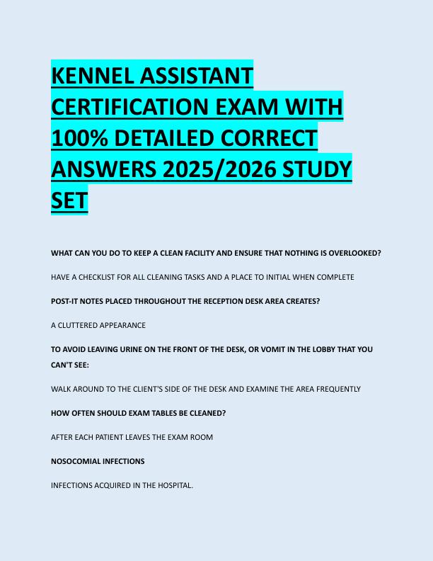 KENNEL ASSISTANT  CERTIFICATION EXAM WITH  100% DETAILED CORRECT  ANSWERS 2025/2026 STUDY  SET 