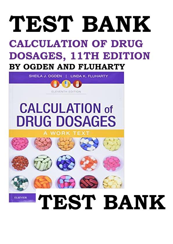 Latest 2023 Calculation of Drug Dosages A Work Text 11th Edition By Sheila J. Ogden Test bank  All Chapters.pdf