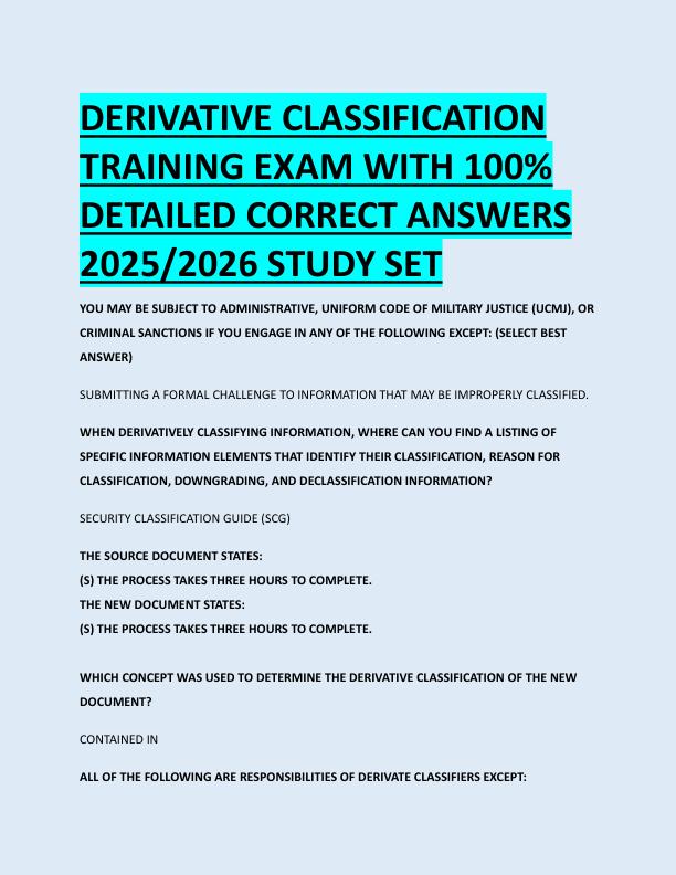 DERIVATIVE CLASSIFICATION  TRAINING EXAM WITH 100%  DETAILED CORRECT ANSWERS  2025/2026 STUDY SET 