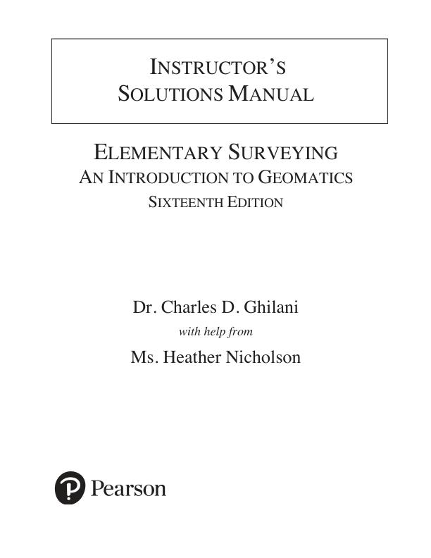 Solution Manual For Elementary Surveying An Introduction to Geomatics, 16th Edition by Charles D. Ghilani.pdf