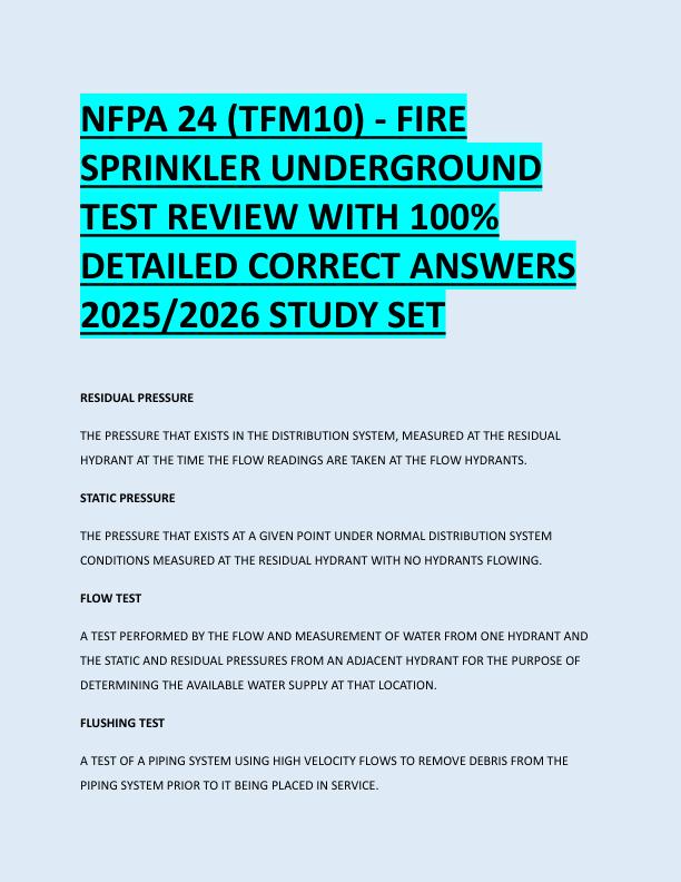 NFPA 24 (TFM10) - FIRE  SPRINKLER UNDERGROUND  TEST REVIEW WITH 100%  DETAILED CORRECT ANSWERS  2025/2026 STUDY SET 
