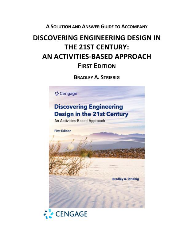 Solution Manual For Discovering Engineering Design in the 21st Century 1st Edition by Bradley Striebig Chapter 1-8.pdf