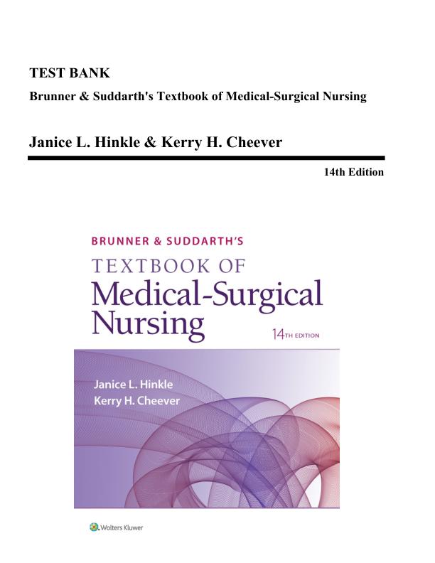 Latest 2023 Brunner And Suddarths Textbook Of Medical Surgical Nursing 14 Edition by Hinkle Test bank  All Chapters.pdf