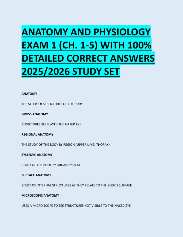 ANATOMY AND PHYSIOLOGY  EXAM 1 (CH. 1-5) WITH 100%  DETAILED CORRECT ANSWERS  2025/2026 STUDY SET 