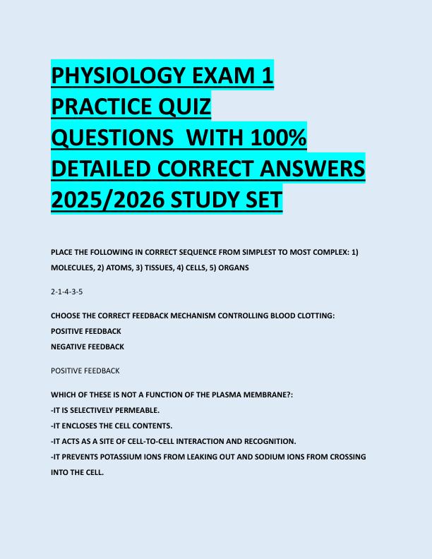 PHYSIOLOGY EXAM 1  PRACTICE QUIZ  QUESTIONS  WITH 100%  DETAILED CORRECT ANSWERS  2025/2026 STUDY SET 