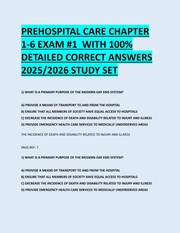 PREHOSPITAL CARE CHAPTER  1-6 EXAM #1  WITH 100%  DETAILED CORRECT ANSWERS  2025/2026 STUDY SET 