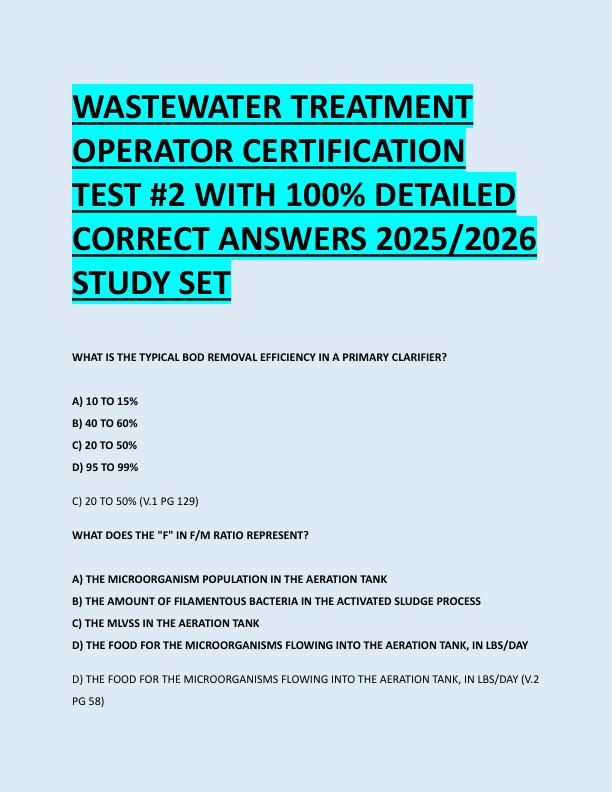 WASTEWATER TREATMENT  OPERATOR CERTIFICATION  TEST #2 WITH 100% DETAILED  CORRECT ANSWERS 2025/2026  STUDY SET 