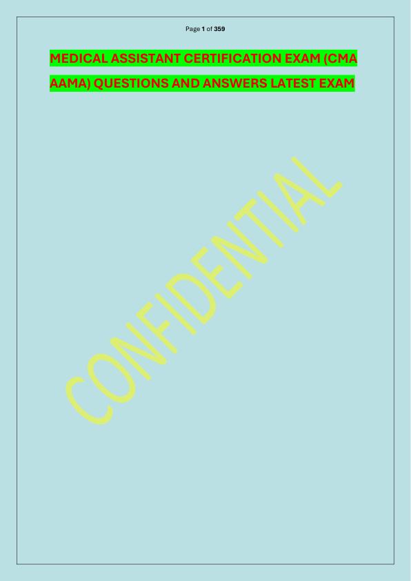MEDICAL ASSISTANT CERTIFICATION EXAM (CMA AAMA) QUESTIONS AND ANSWERS LATEST EXAM 