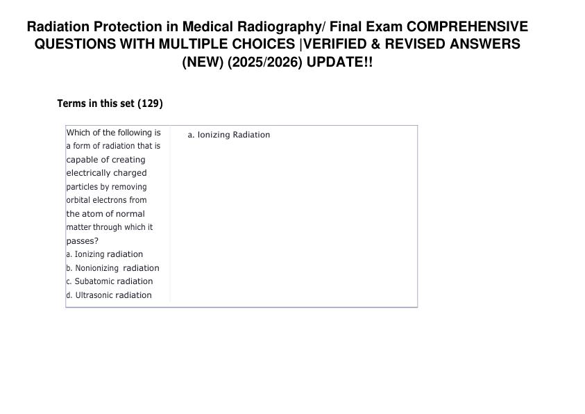 Radiation Protection in Medical Radiography Final Exam COMPREHENSIVE QUESTIONS WITH MULTIPLE CHOICES VERIFIED & REVISED ANSWERS (20252026) GRADE A+ UPDATE