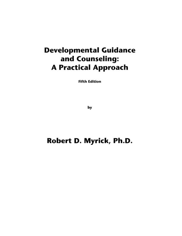 Solution Manual For Developmental Guidance And Counseling A Practical Approach 5th Editon by Robert D Myrick Chapter 1-12 With Appendix (A-D) ne