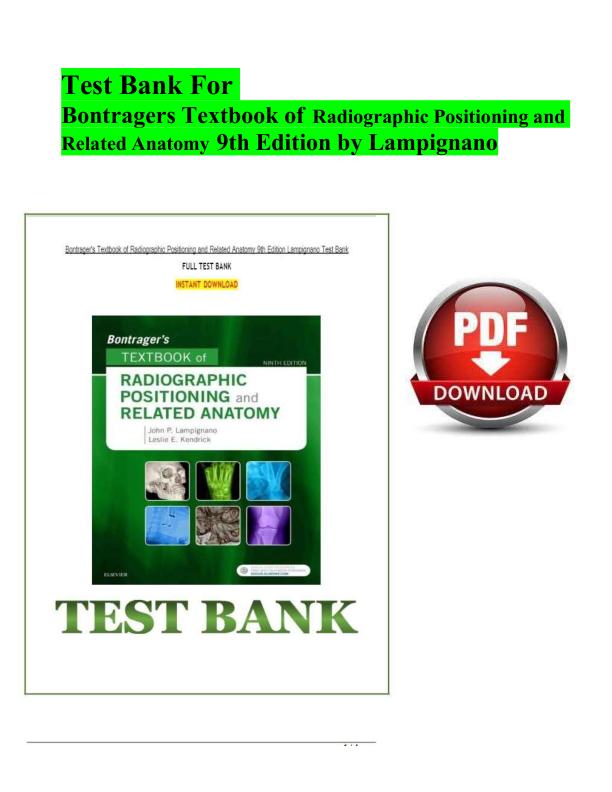 Test Bank For Bontragers Textbook of Radiographic Positioning and Related Anatomy 9th Edition by Lampignano Chapter 1-20
