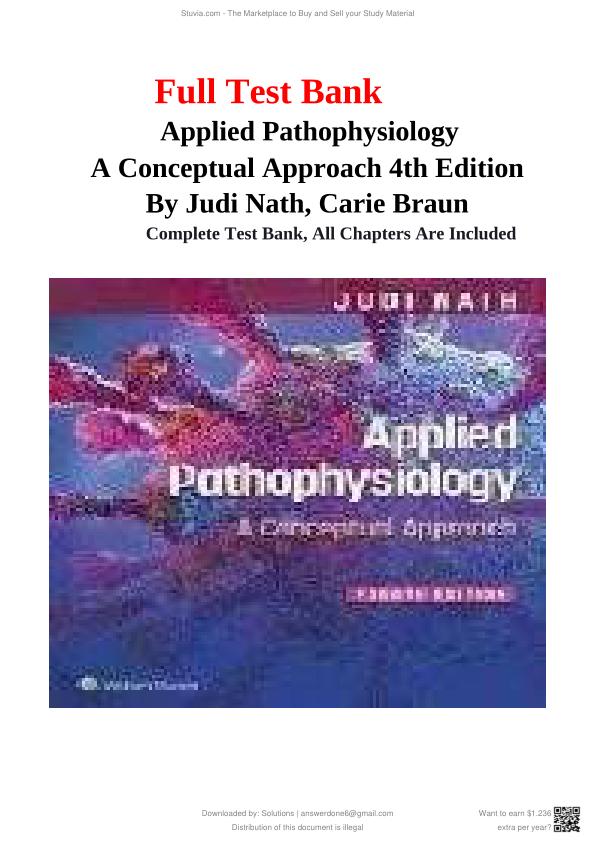 Test Bank for Applied Pathophysiology A Conceptual Approach, 4th Edition by Judi Nath & Carie Braun