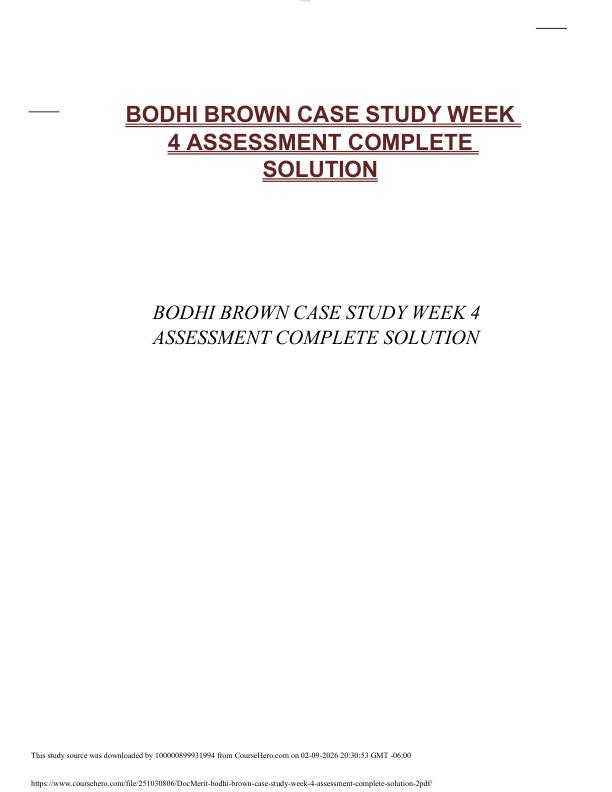 BODHI BROWN CASE STUDY WEEK 4 ASSESSMENT COMPLETE SOLUTION