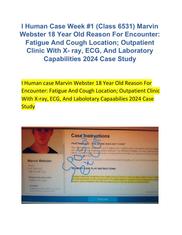 I Human case Marvin Webster 18 Year Old Reason For Encounter Fatigue And Cough Location; Outpatient Clinic With X-ray, ECG, And Labolotary Capaabilies 2024 Case Study
