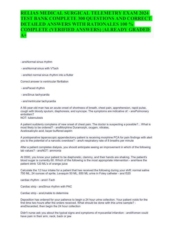 RELIAS MEDICAL SURGICAL TELEMETRY EXAM 2024 TEST BANK COMPLETE 300 QUESTIONS AND CORRECT DETAILED ANSWERS WITH RATIONALES 100% COMPLETE GRADED A+