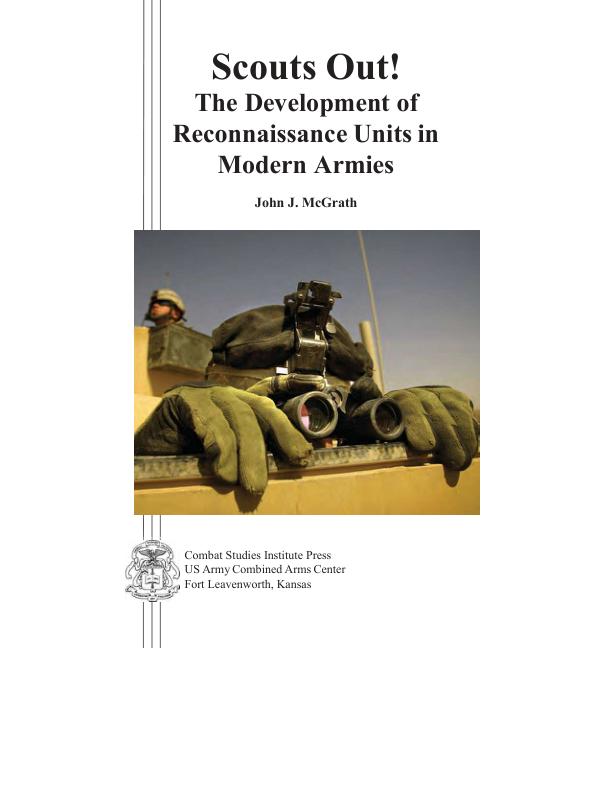 Textbook Scouts Out! The Development of Reconnaissance Units in Modern Armies John J. McGrath