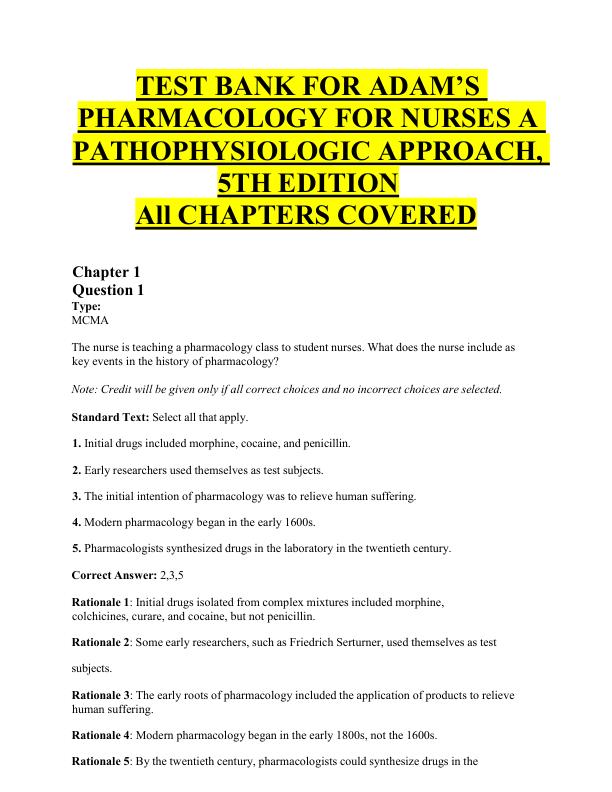 TEST BANK FOR ADAM’S PHARMACOLOGY FOR NURSES A PATHOPHYSIOLOGIC APPROACH, 5TH EDITION All CHAPTERS COVERED