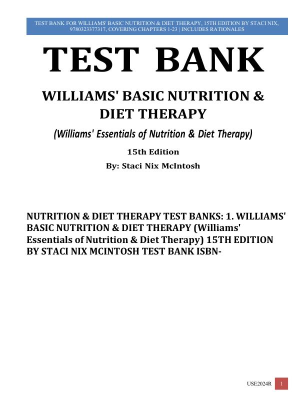 TEST BANK FOR WILLIAMS' BASIC NUTRITION & DIET THERAPY (Williams' Essentials of Nutrition & Diet Therapy) 15th Edition by Staci Nix McIntosh