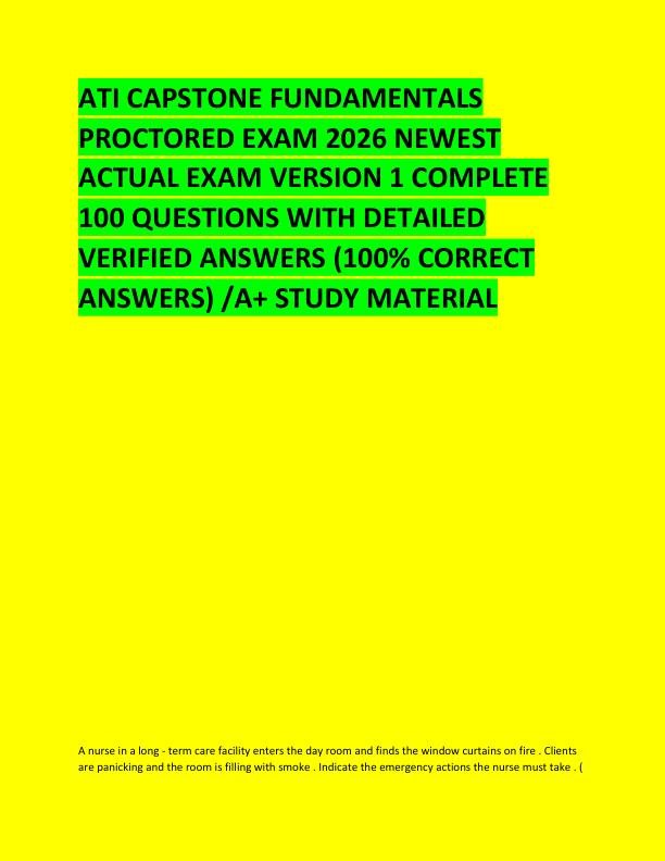 mobile-preview-ATI CAPSTONE FUNDAMENTALS PROCTORED EXAM 2026 NEWEST ACTUAL EXAM VERSION 1 COMPLETE 100 QUESTIONS WITH DETAILED VERIFIED ANSWERS
