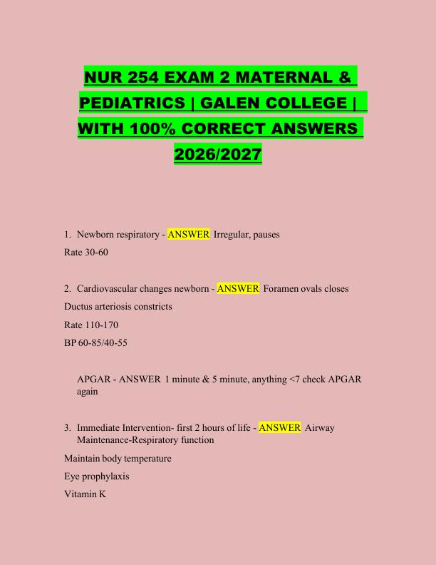 NUR 254 EXAM 2 MATERNAL &  PEDIATRICS | GALEN COLLEGE |   WITH 100% CORRECT ANSWERS  2026/2027 