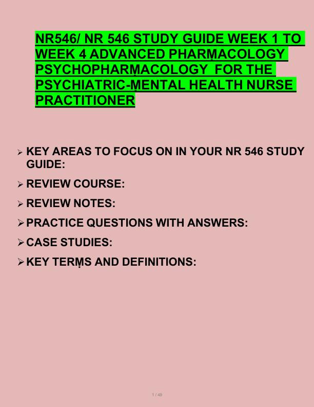 NR546/ NR 546 STUDY GUIDE WEEK 1 TO  WEEK 4 ADVANCED PHARṂACOLOGY  PSYCHOPHARṂACOLOGY  FOR THE  PSYCHIATRIC-ṂENTAL HEALTH NURSE  PRACTITIONER