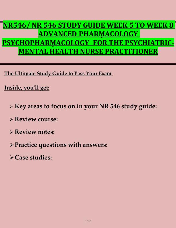 NR546/ NR 546 STUDY GUIDE WEEK 5 TO WEEK 8  ADVANCED PHARṂACOLOGY  PSYCHOPHARṂACOLOGY  FOR THE PSYCHIATRIC ṂENTAL HEALTH NURSE PRACTITIONER 