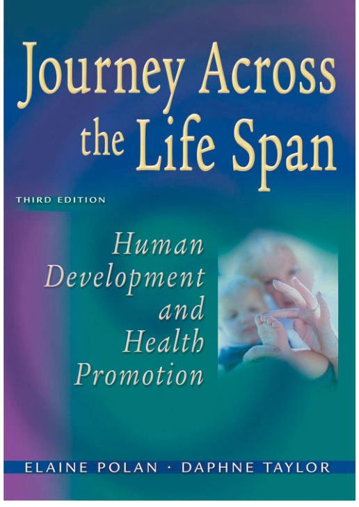 TextBook Journey the Across Life Span Human Development and Health Promotion 3rd Edition by Elaine U. Polan Daphne R. Taylor